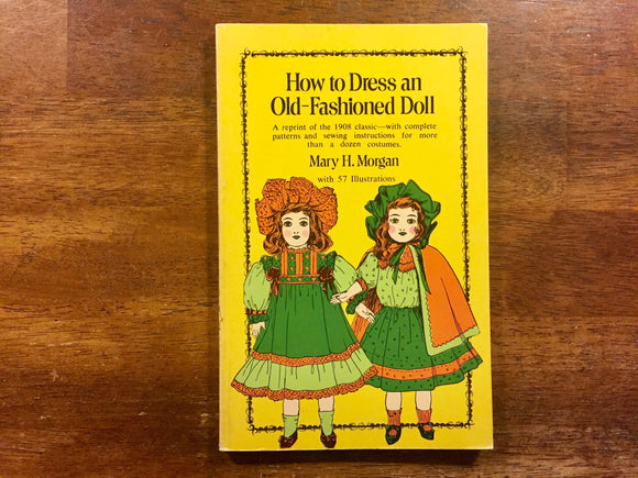 How to Dress an Old-Fashioned Doll, Vintage 1973, Illustrations