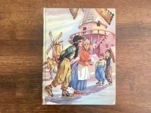 Hans Brinker or The Silver Skates by Mary Mapes Dodge, Illustrated Junior Library, 1945