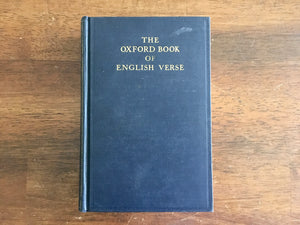 Oxford Book of English Verse (1250-1918), Edited by Sir Arthur Quiller-Couch