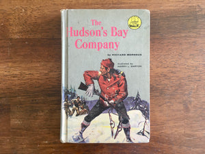 The Hudson’s Bay Company by Richard Morenus, Landmark Book, Vintage 1956