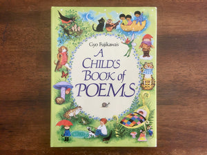 Child’s Book of Poems by Gyo Fujikawa, Vintage 1989, Hardcover Book with Dust Jacket