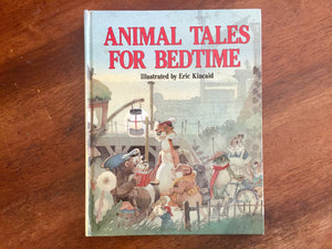 Animal Tales for Bedtime, Illustrated by Eric Kincaid, Hardcover Book, Vintage 1989.