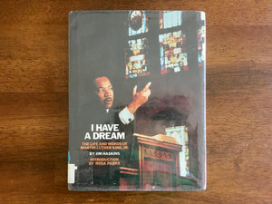 I Have A Dream: The Life and Words of Martin Luther King, Jr., Jim Haskins, HC DJ
