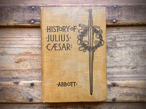 History of Julius Caesar by Jacob Abbott, 1904, HC, Illustrated, Makers