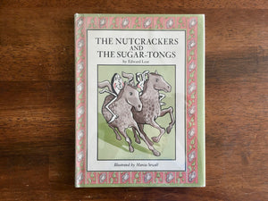 The Nutcrackers and Sugar-Tongs, Edward Lear, Marcia Sewall Illustrated, HC DJ