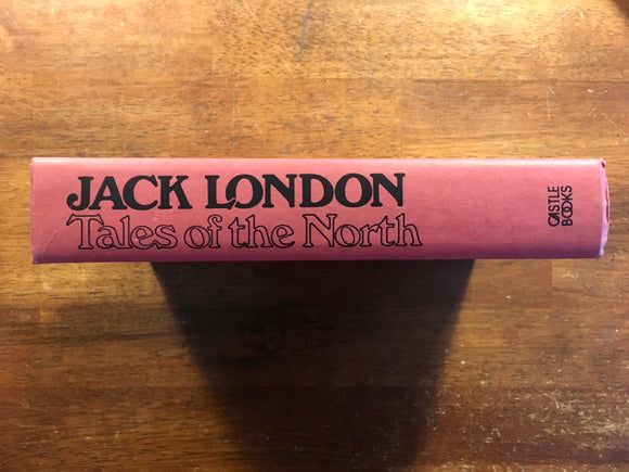 Tales of the North by Jack London, Vintage 1979, Hardcover Book, Illustrated