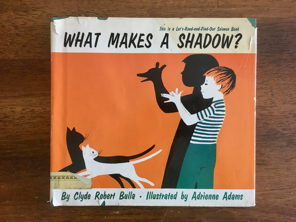 What Makes a Shadow? by Clyde Robert Bulla, Let's-Read-and-Find-Out, HC DJ