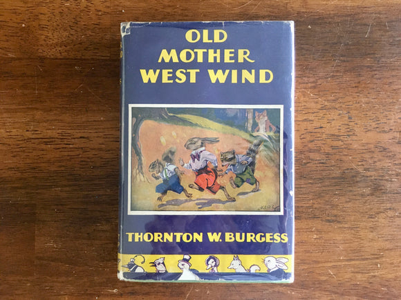 Old Mother West Wind by Thornton Burgess, Antique 1910, HC DJ, Quaddies