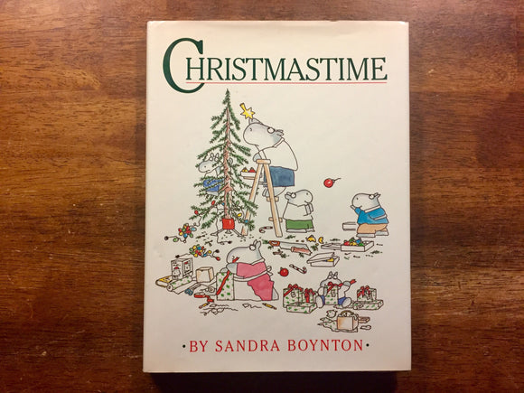 Christmastime by Sandra Boynton, Stated 1st Printing, Vintage 1987, HC, Illustrated